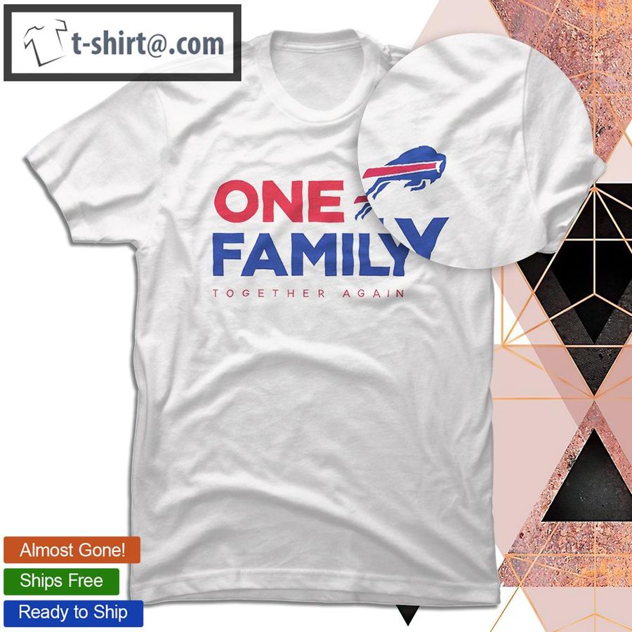 Bills One Family Together Again shirt