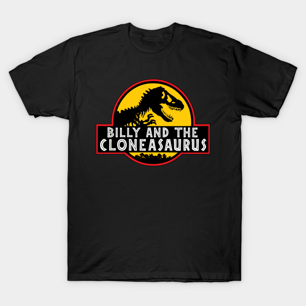 Billy and The Cloneasaurus T-shirt, Hoodie, SweatShirt, Long Sleeve