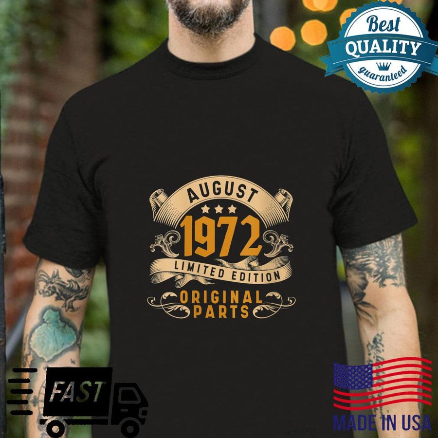 Birthday Limited Edition August 1972 Shirt