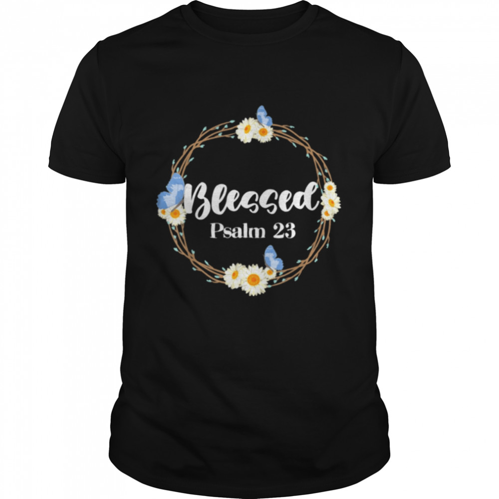 Blessed Psalm 23 Flower Butterfly Classic T-Shirt