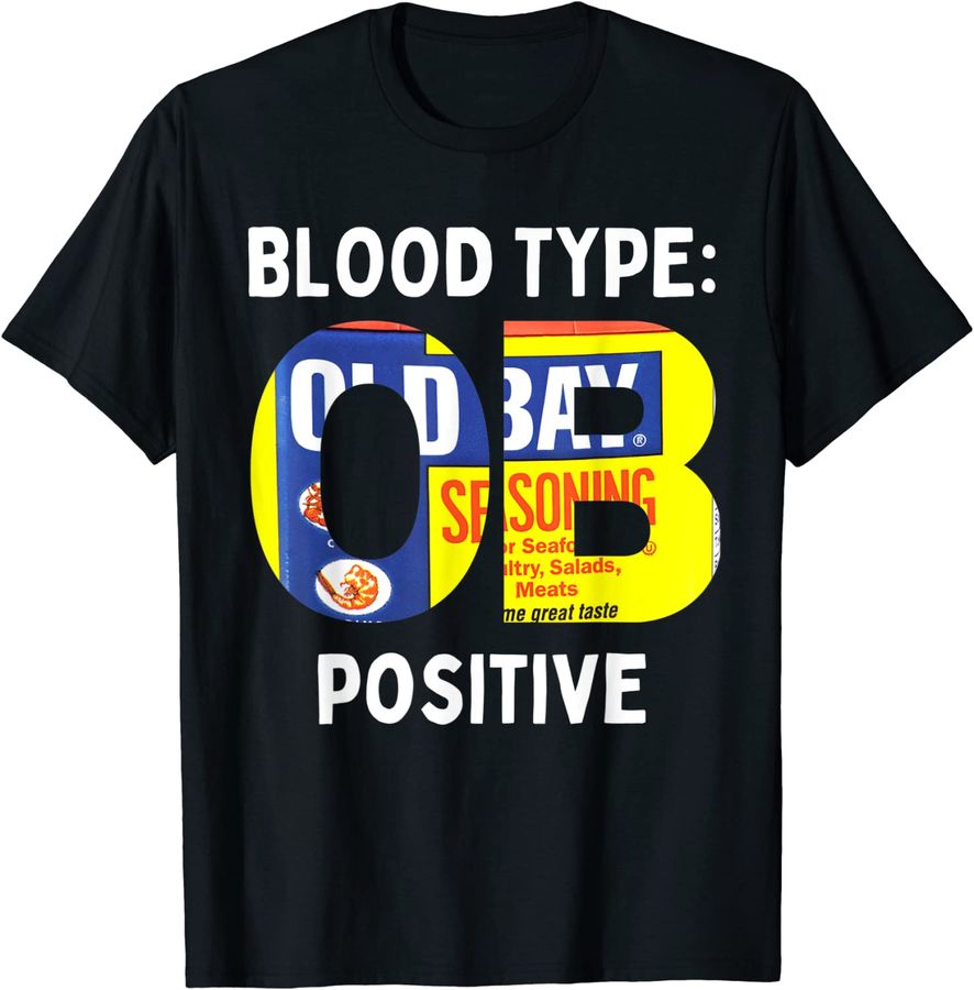 Blood Type OB Positive Funny Maryland