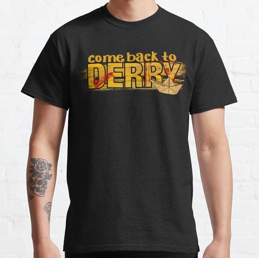 Bloody Come Back To Derry Horror Halloween Classic T-Shirt