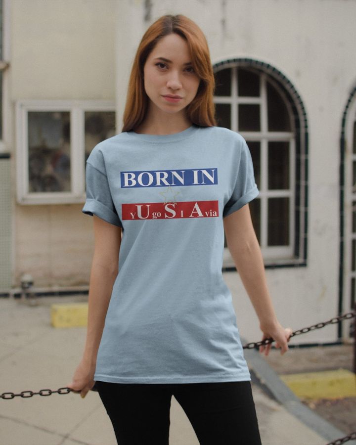 Born In Y U Go S l A Via T Shirt