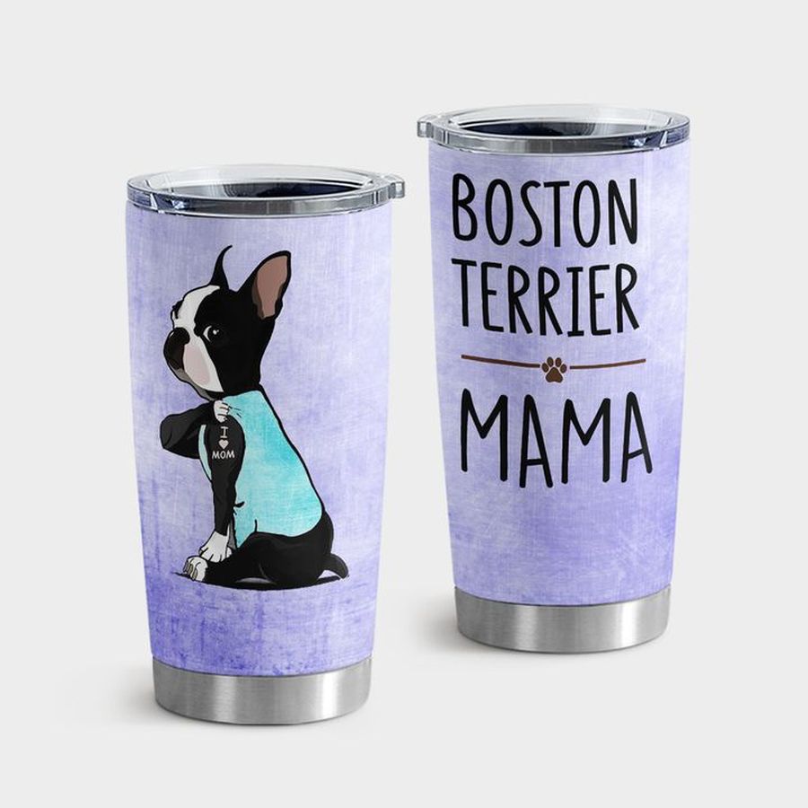 Boston Terrier Dog Stainless Steel Tumbler, Boston Terrier Mama Tumbler Tumbler Cup 20oz , Tumbler Cup 30oz, Straight Tumbler 20oz