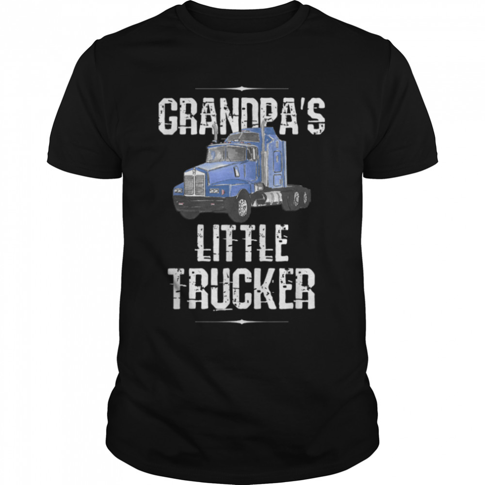 Boys Kids Semi Truck Gift Grandpa’s Little Trucker T-Shirt B07MLTHKNQ