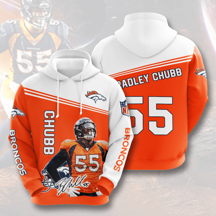 Bradley Chubb Denver Broncos Men And Women 3D Full Printing Hoodie Denver Broncos 3D Full Printing Shirt