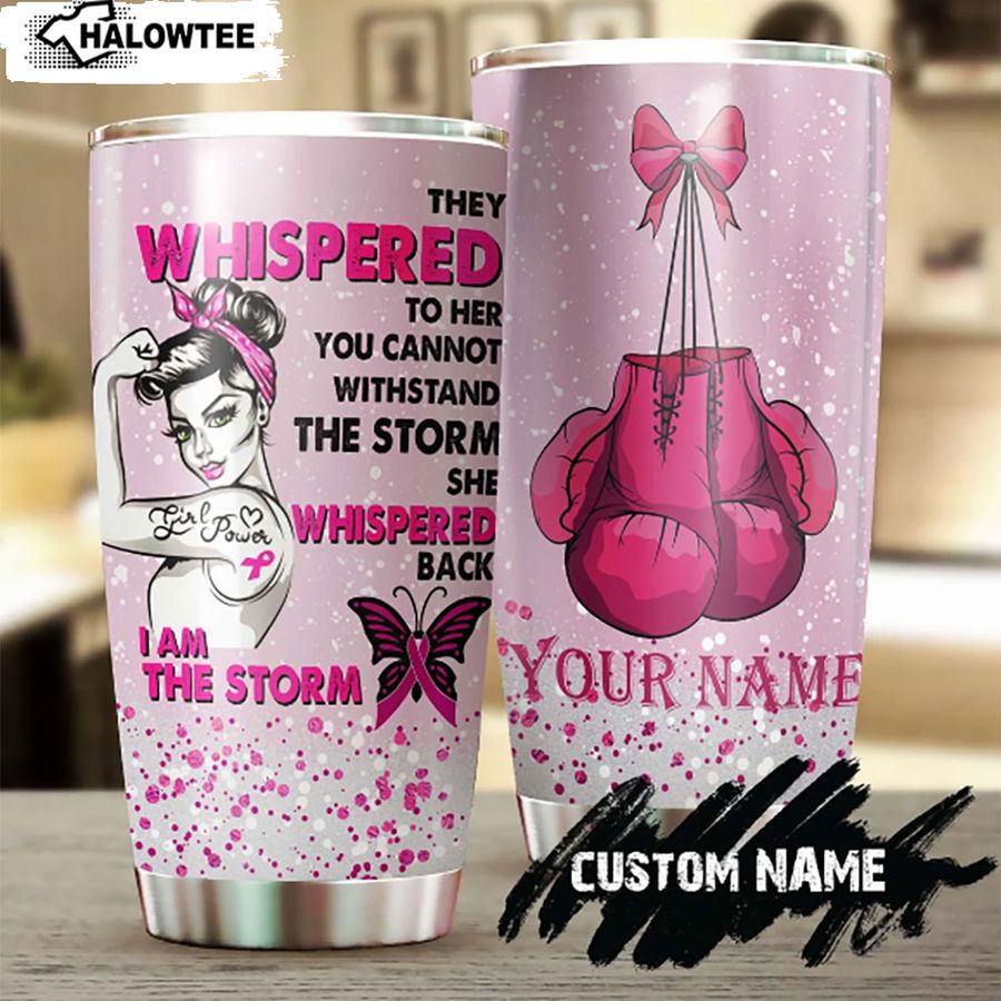 Breast Cancer I Am The Storm Personalized Breast Cancer Awareness Tumbler Gift for her Pink Ribbon Stainless Steel Tumbler