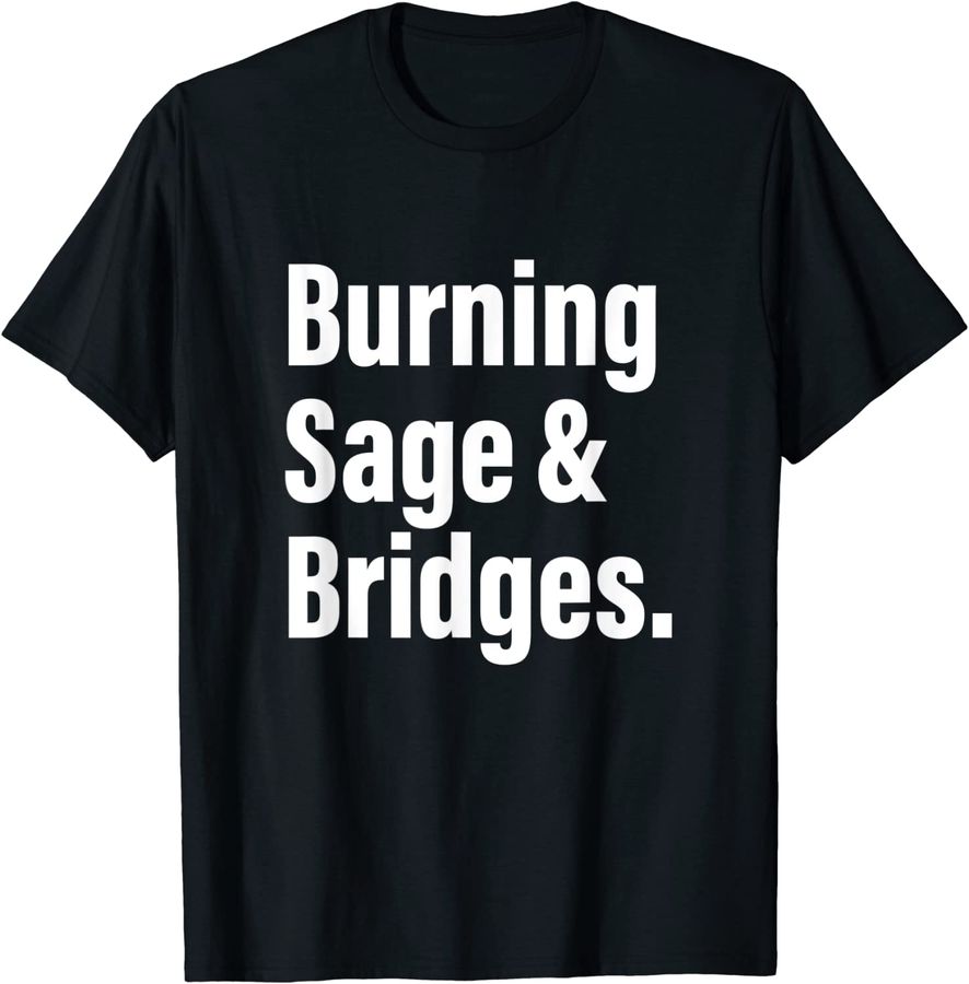 Burning Sage & Bridges Apparel