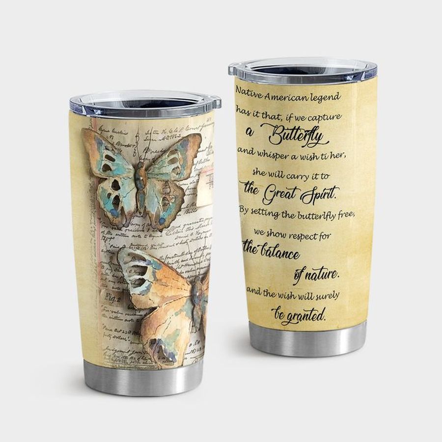 Butterfly New Tumbler, If We Capture A Butterfly Tumbler Tumbler Cup 20oz , Tumbler Cup 30oz, Straight Tumbler 20oz