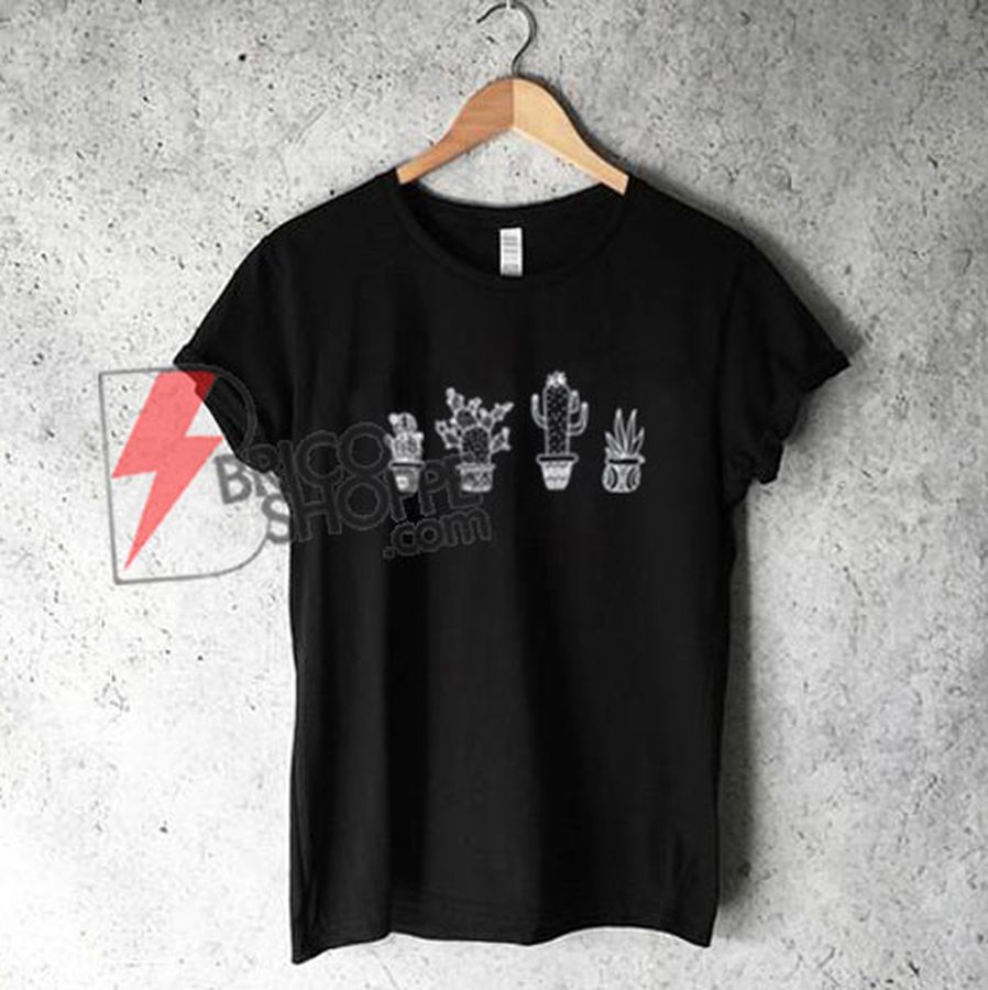 Cactus T-Shirt- Funny’s Shirt On Sale