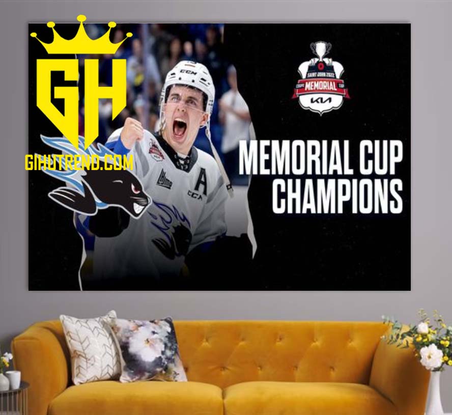 Canadian Hockey League CHL Saint John Sea Dogs Champs 2022 Memorial Cup Champions Poster Canvas