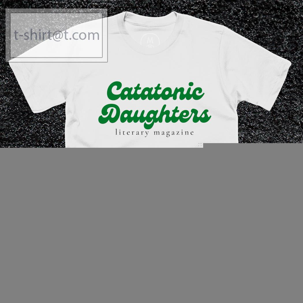 Catatonic Daughters literary magazine T-shirt