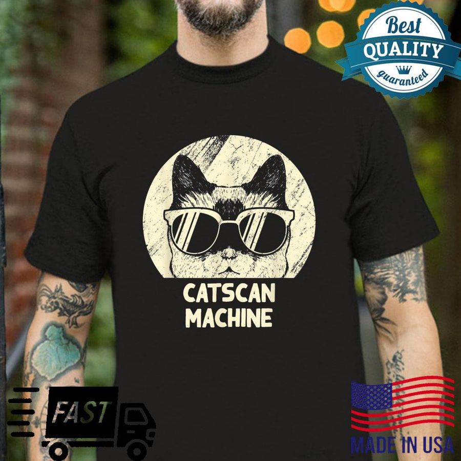 CATscan Machine Cat Kitten Humor Shirt