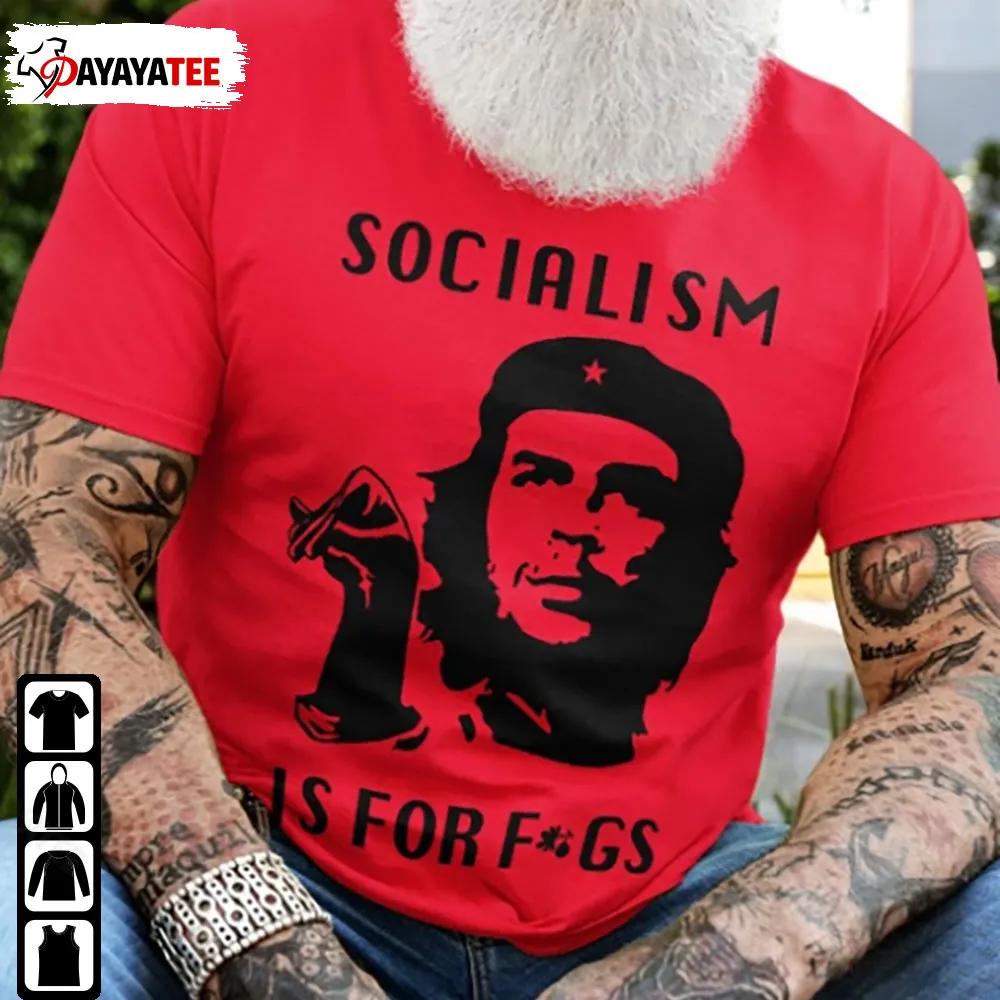 Che Guevara Socialism Is For Fgs Shirt Victims Advocate
