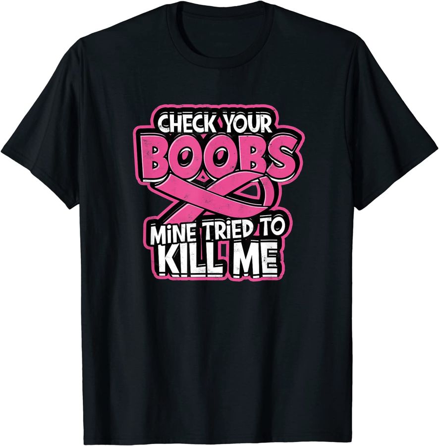 Check your boobs mine tried to kill me - breast cancer