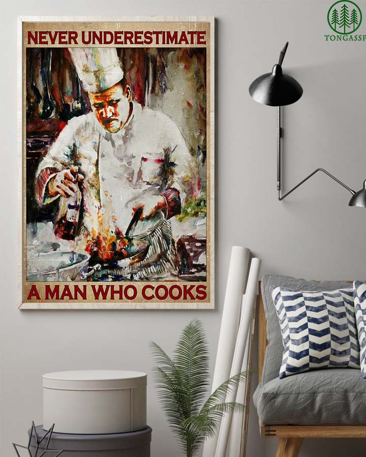 Chef Never underestimate a man who cooks poster