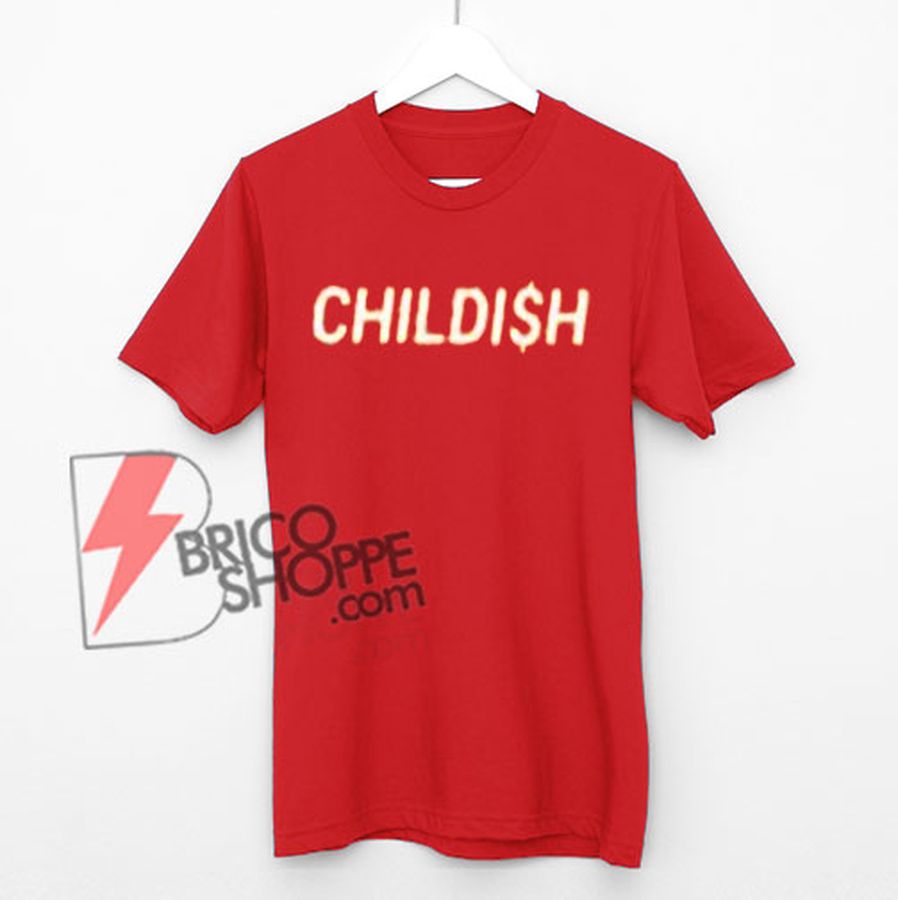 CHILDISH T-Shirt On Sale