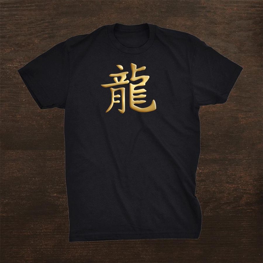 Chinese Zodiac Year Of The Dragon Written In Kanji Character Shirt