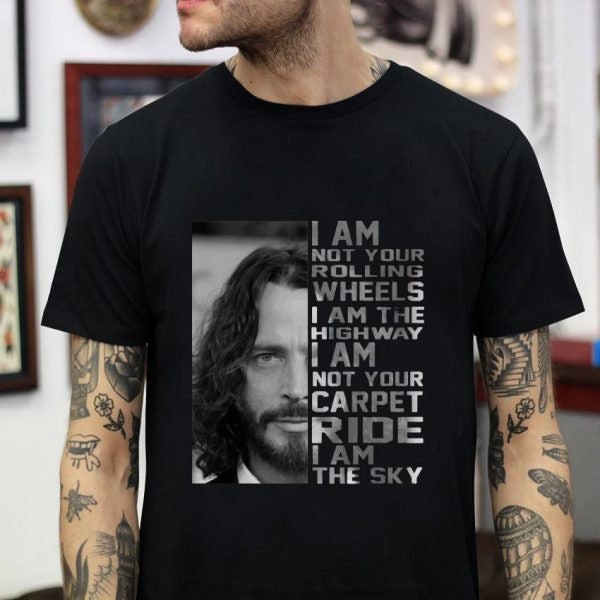 Chris Cornell I Am Not Your Rolling Wheels Highway Unisex T-Shirt