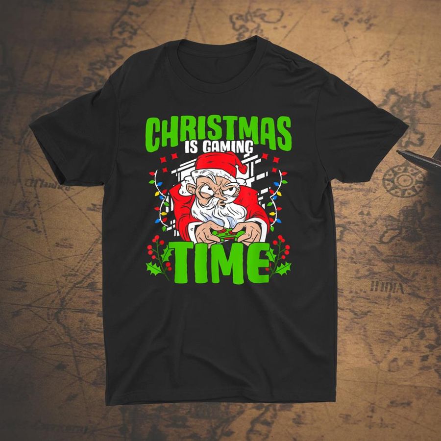 Christmas Is Gaming Time Gamepad Controller Xmas Video Gamer Shirt