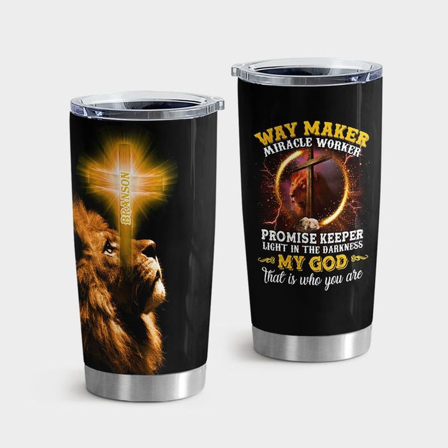 Church Insulated Cups, Way Maker Miracle Worker Promise Keeper Light In The Darkness My God That Is Who You Are Tumbler Tumbler Cup 20oz , Tumbler Cup 30oz, Straight Tumbler 20oz