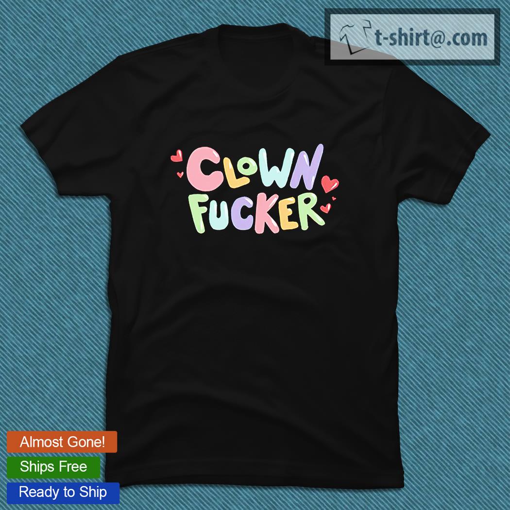 Clown Fucker T-shirt