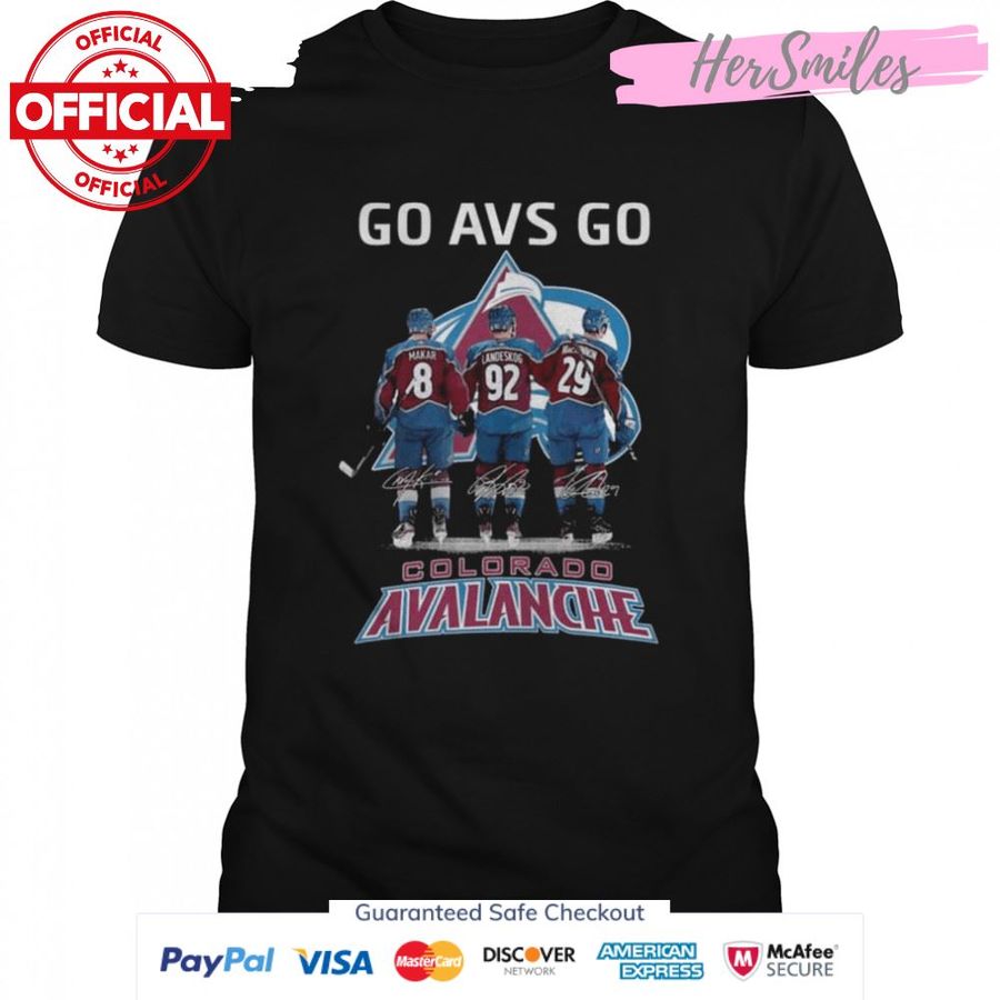 Colorado Avalanche Go AVS Go Cale Makar and Gabriel Landeskog and Nathan MacKinnon Signatures Shirt
