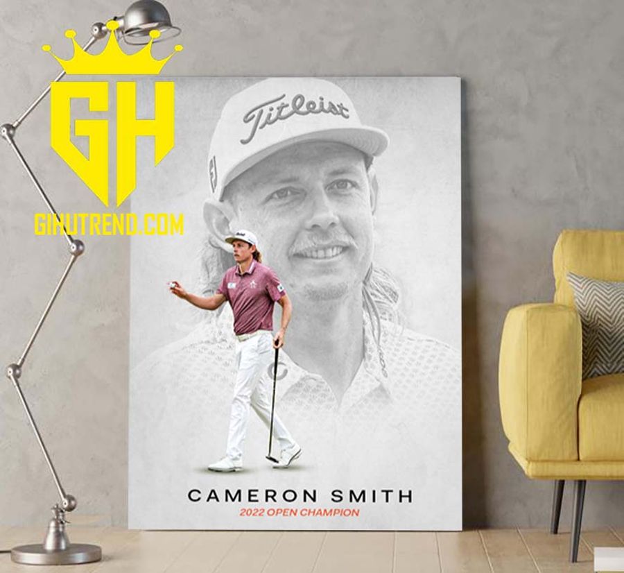 Congratulations Cameron Smith 2022 Open Champion Poster Canvas