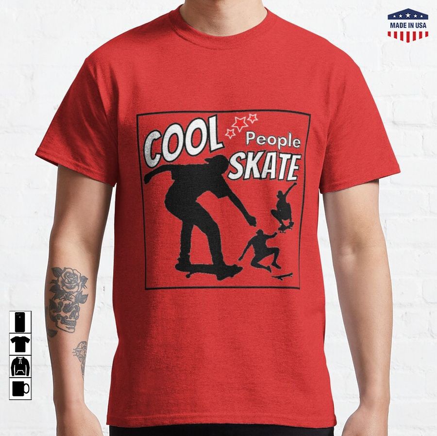 COOL PEOPLE SKATE Classic T-Shirt