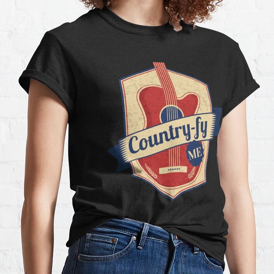 Country-Fy Me - Country Music Classic T-Shirt