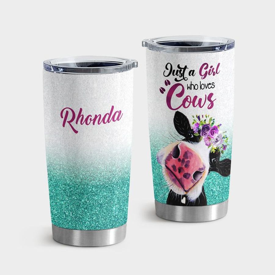 Cow Stainless Steel Tumbler, Just A Girl Who Loves Cows 1703TT Tumbler Tumbler Cup 20oz , Tumbler Cup 30oz, Straight Tumbler 20oz