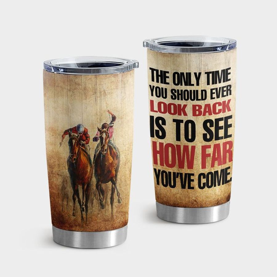 Cowboy Tumbler Cups, Cowboy The Only Time Look Back Tumbler Tumbler Cup 20oz , Tumbler Cup 30oz, Straight Tumbler 20oz