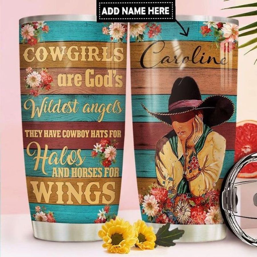 Cowgirl Are Gods Personalized Gift For Lover Day Travel Tumbler