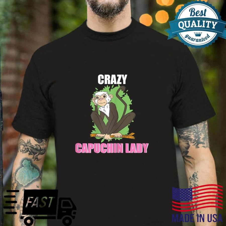 Crazy Capuchin Lady Ape Animal Monkey Wildlife Jungle Shirt