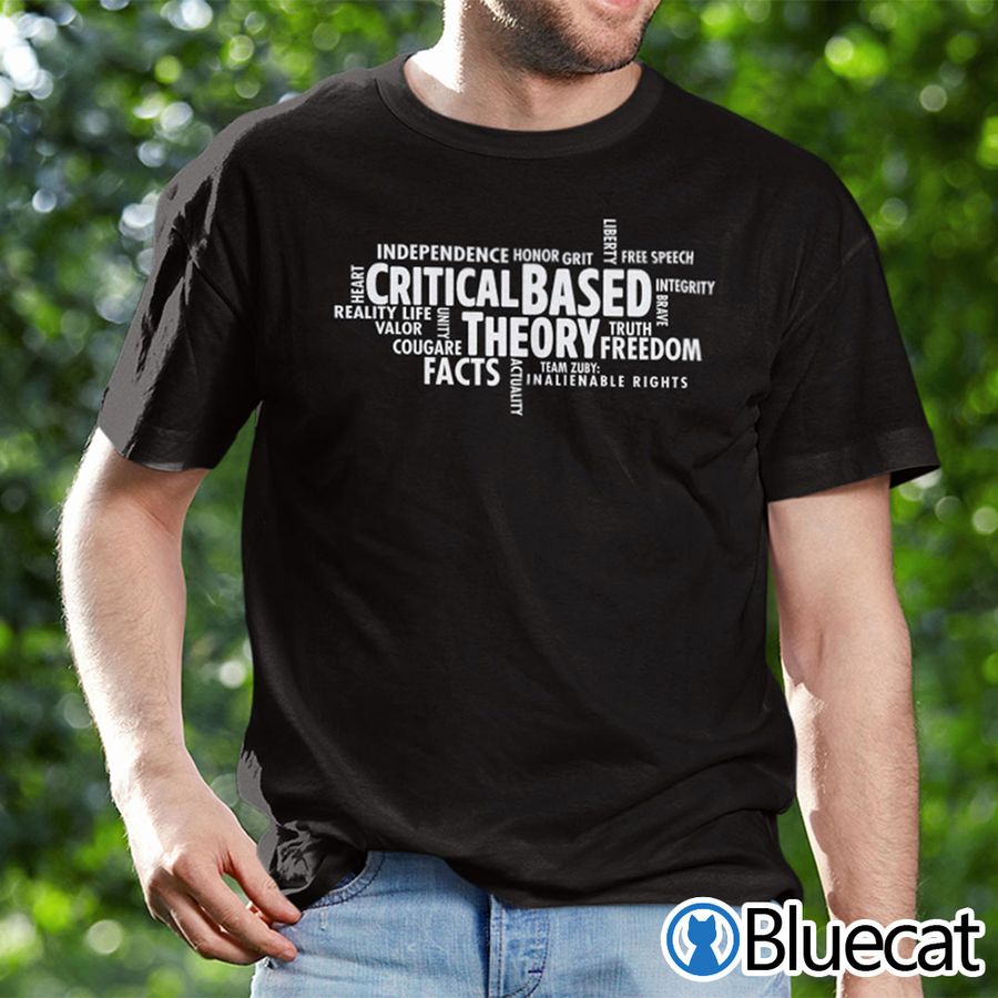 Critical Based Theory Honor Grit Facts Shirt