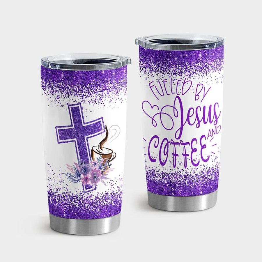 Cross Stainless Steel Tumbler, Fueled By Jesus And Coffee Tumbler Tumbler Cup 20oz , Tumbler Cup 30oz, Straight Tumbler 20oz