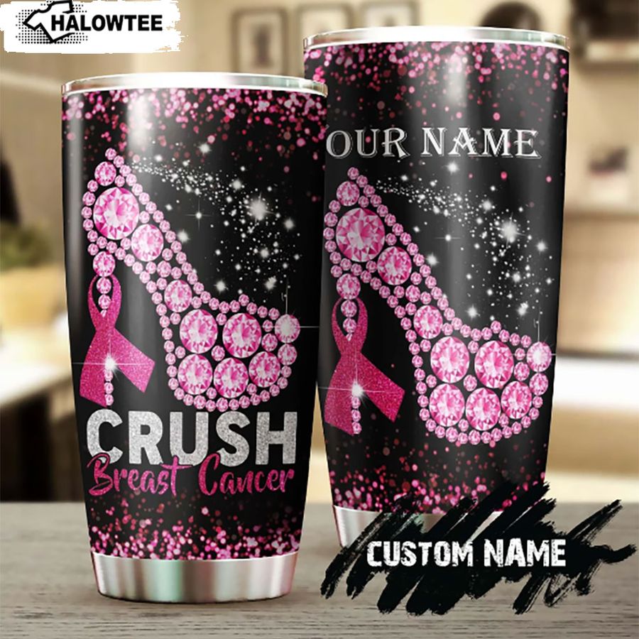 Crush Breast Cancer Pink Diamonds Personalized Breast Cancer Awareness Tumbler Gift for her Pink Ribbon Stainless Steel Tumbler