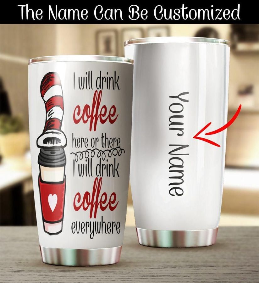 Customized Dr.Seuss Drink Coffee Gift For Lover Day Travel Tumbler