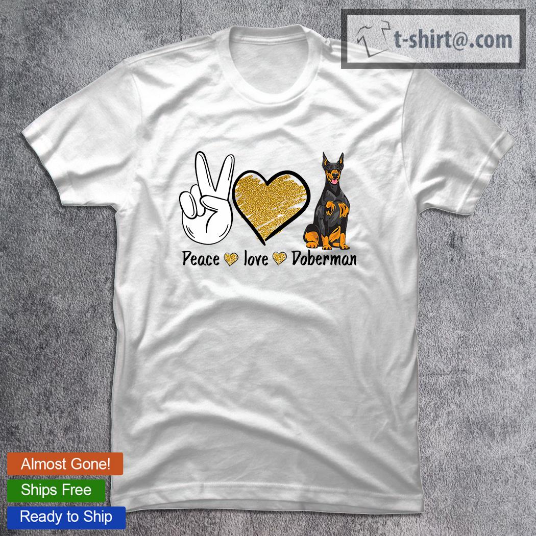 Cute Peace Love Doberman Dog Heart Pup Pet Puppy T-Shirt