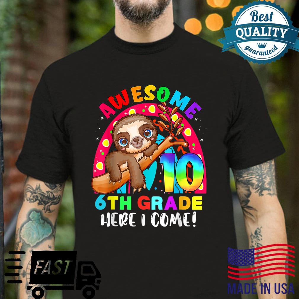 Cute Sloth 10th Birthday 6th Grade Here I Come Middle School Shirt