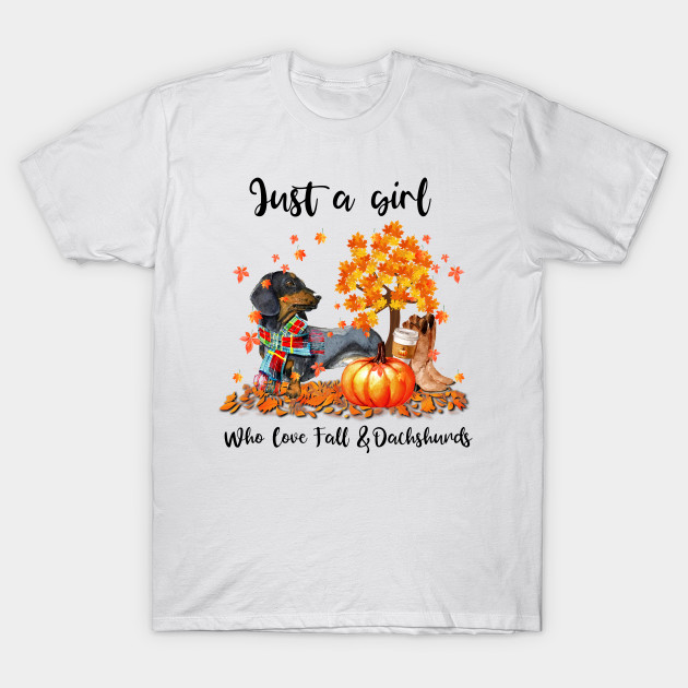 Dachshund Scarf Autumn Just a girl who love fall and Dachshund T-shirt