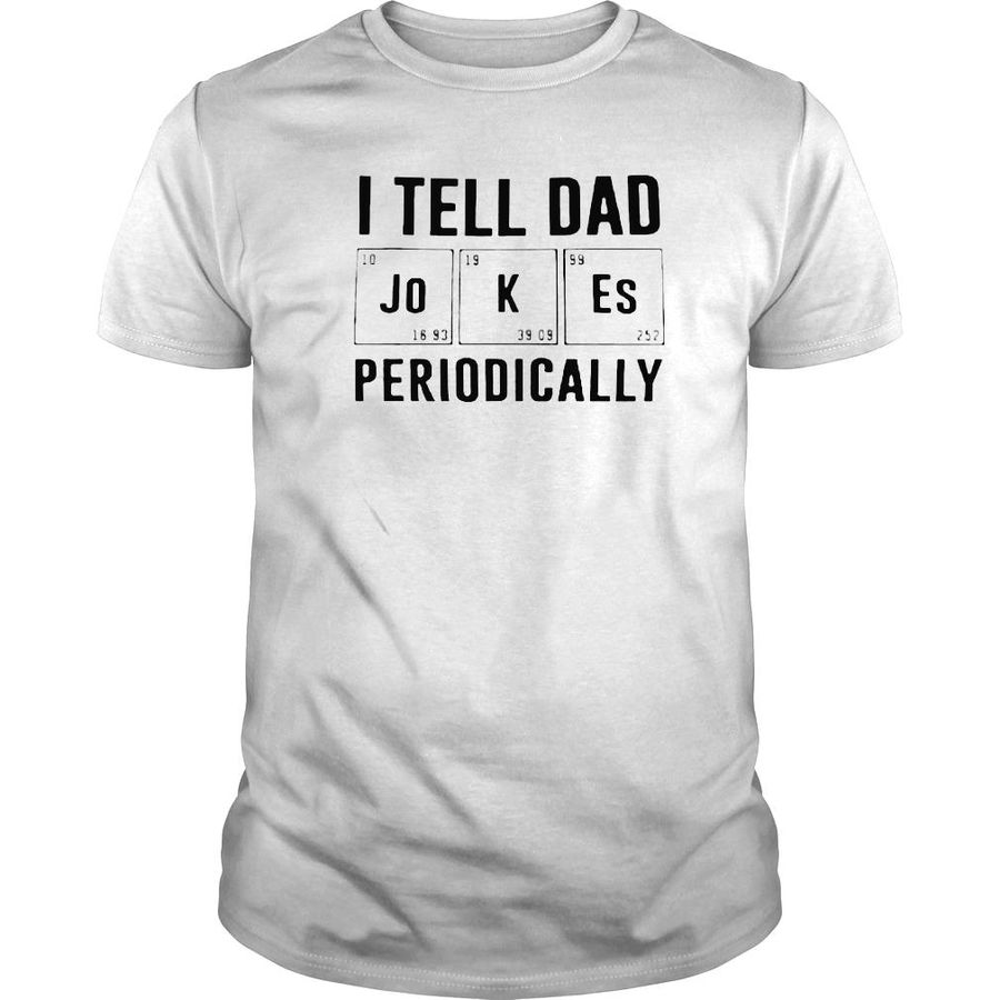 dad Joke Shirt I Tell Jokes Periodically Father Day shirt