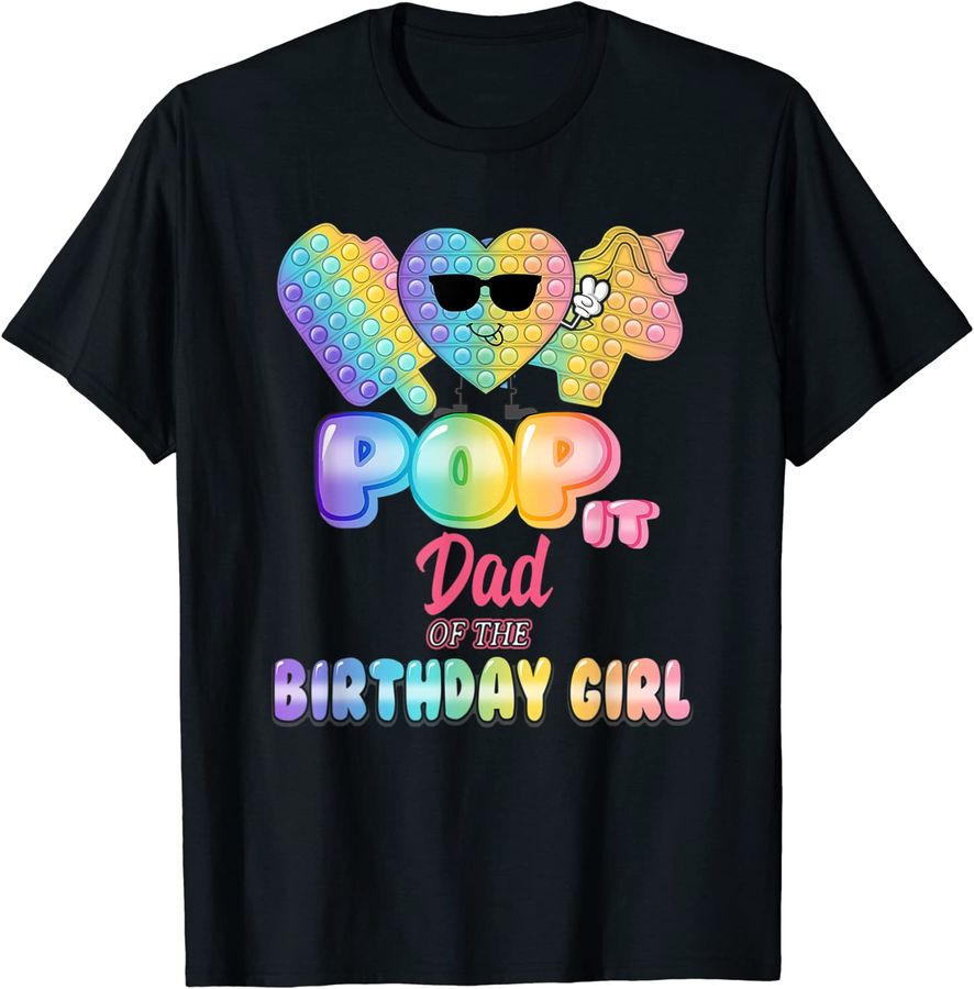 Dad Of The Birthday Pop it Girl Bday Party Funny