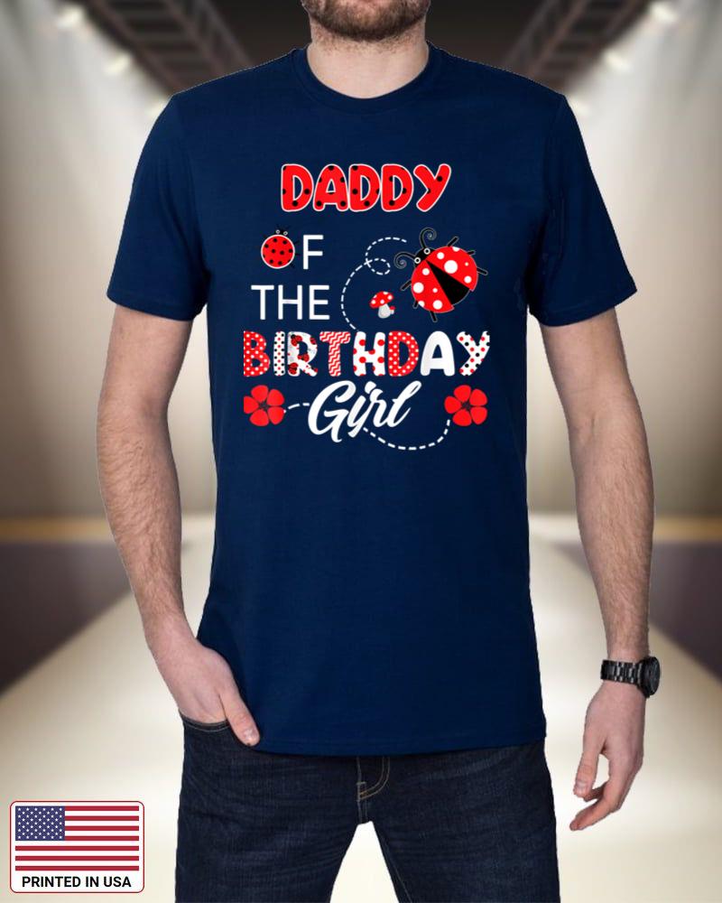 Daddy Of The Birthday Girl - Family Ladybug Birthday Leg5s