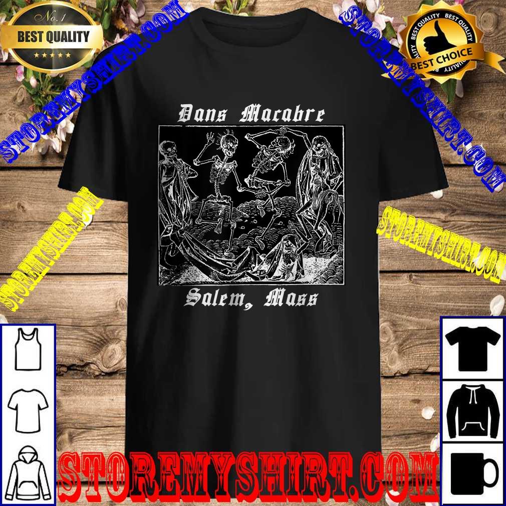 Dance of Death or Dans Macabre Salem Mass skeletons design T-Shirt