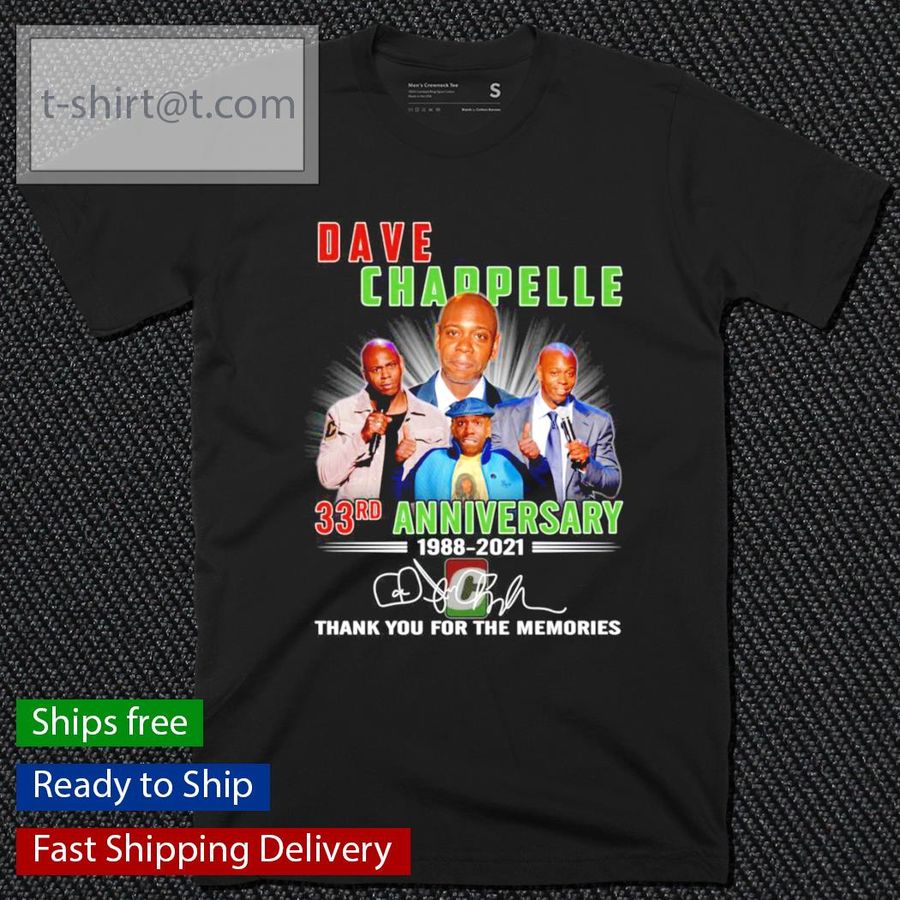 Dave Chappelle 33rd Anniversary 1988-2021 Signature Thank You For The Memories Shirt
