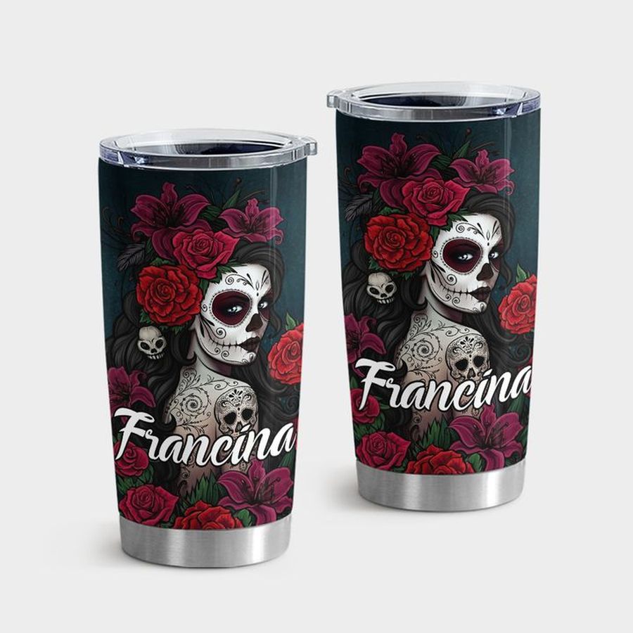 Day Of The Dead Water Tumbler, Sugar Skull The Rosy Lady Tumbler Tumbler Cup 20oz , Tumbler Cup 30oz, Straight Tumbler 20oz