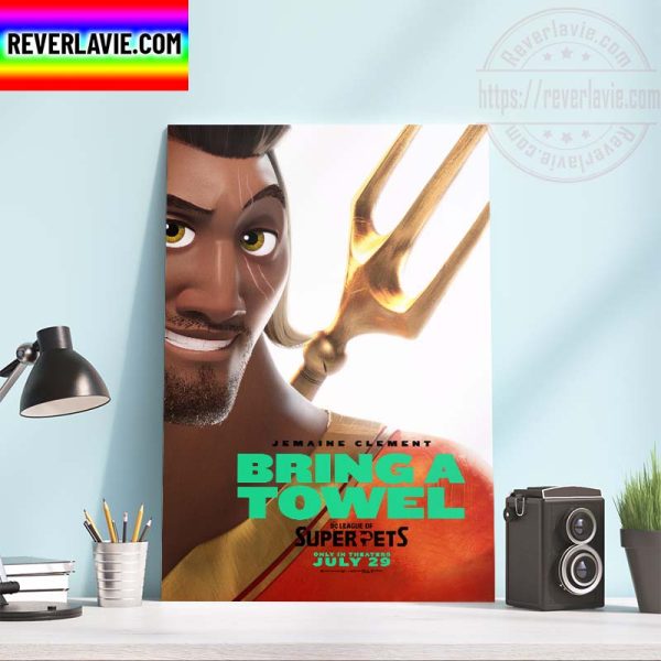 DC Comics Jemaine Clement Bring A Towel DC League Of Super Pets Official Posters Home Decor Poster Canvas