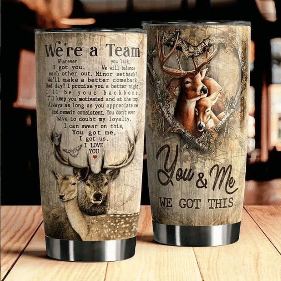 Deer Couple You _ Me We Got This We_Re A Team Meaningful Quote Valentine Gift For Lover Day Travel Tumbler All Over Print