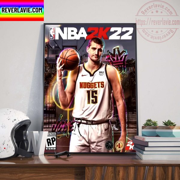 Denver Nuggets NBA 2K22 Nikola Jokic Won Back To Back MVP And 2K Home Decor Poster Canvas